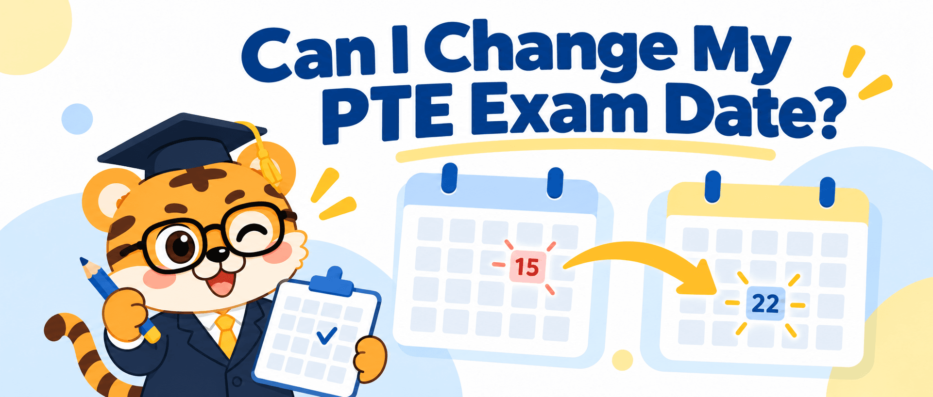 Can I Change My PTE Exam Date? Rules, Fees, and Steps [2026 Guide]