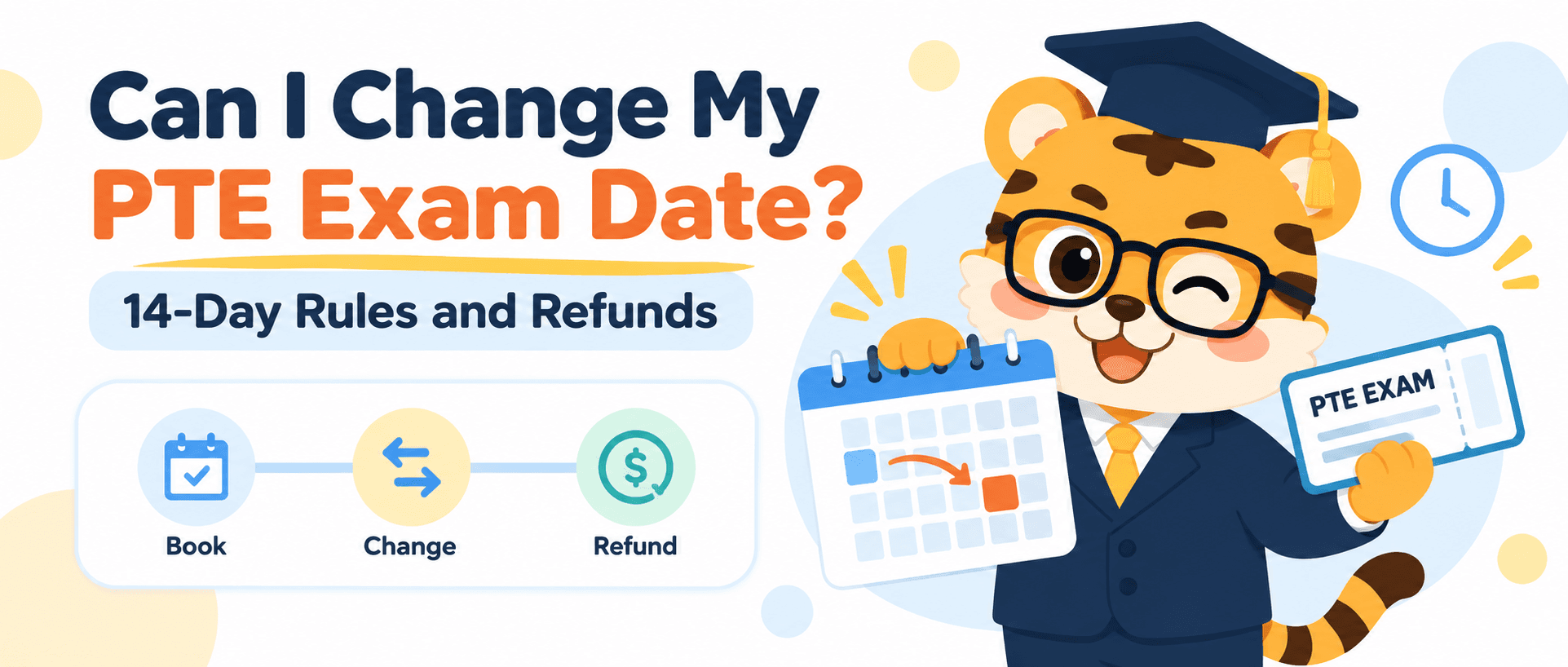 Can I Change My PTE Exam Date? 14-Day Rules and Refunds [2026 Guide]