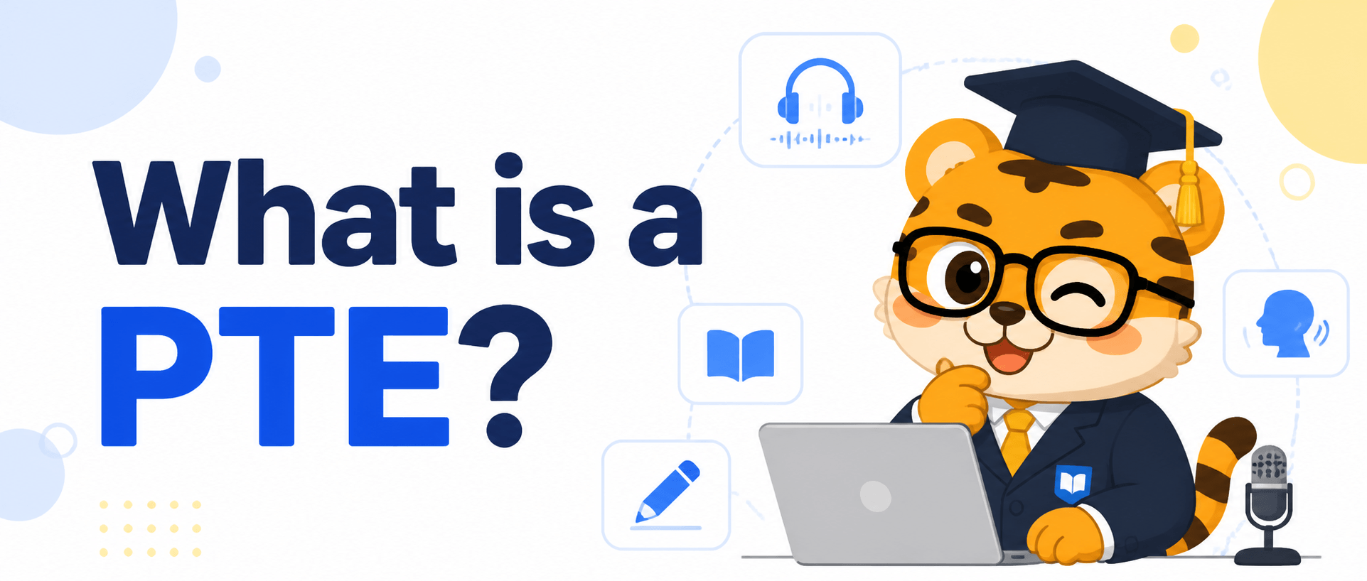 What Is PTE? Format, Scores & Who It Suits [Beginner Guide]